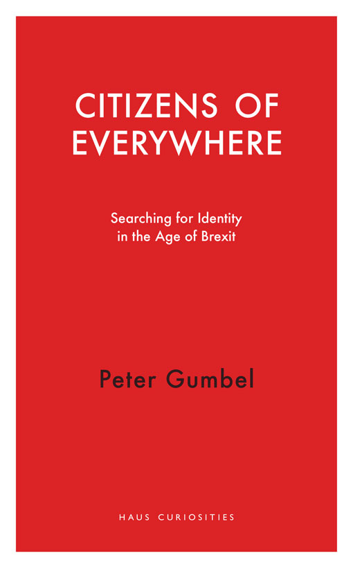 Citizens of Everywhere: Searching for Identity in the Age of Brexit